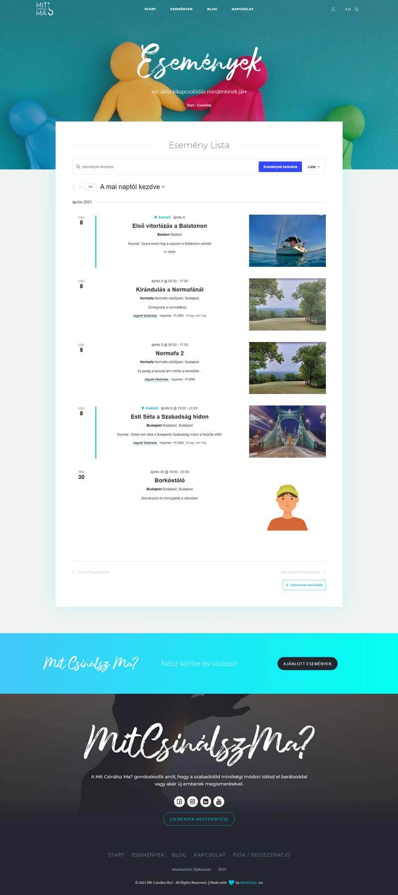 Online jegyértékesítés, programok, jegyeladás - Mit csinálsz ma? - WebDizájn .hu Online jegyértékesítés, programok, jegyeladás - Mit csinálsz ma?